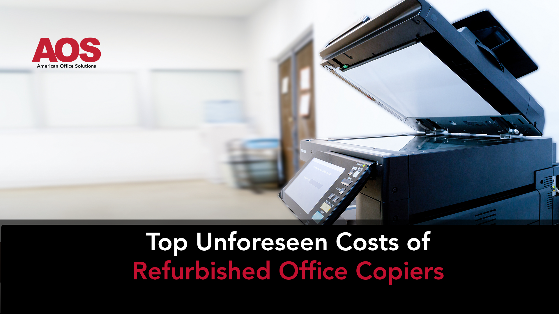 Top Unforeseen Costs of Refurbished Office Copiers
